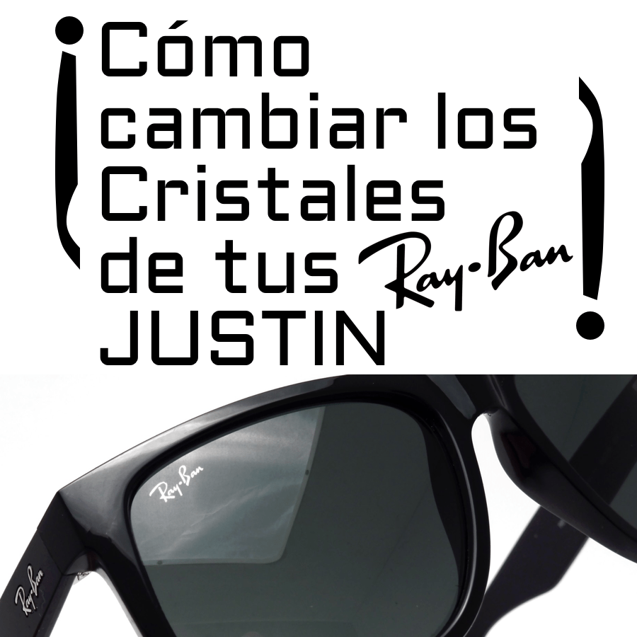 ¿Cómo cambiar los cristales o lentes de tus Ray-Ban 4165 JUSTIN?